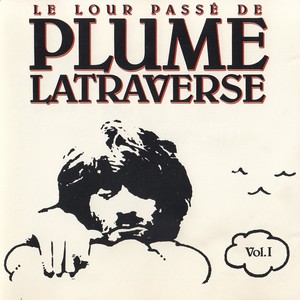 Latraverse plume le lour pass%c3%a9 de plume latraverse vol 1 1989 cover