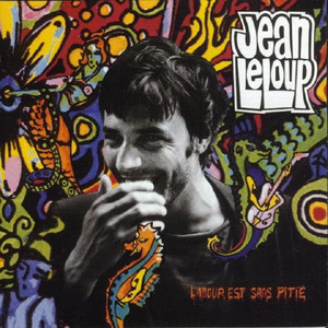 Leloup  jean   l'amour est sans piti%c3%a9 %281%29