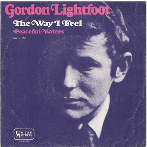 Lightfoot  gordon   the way i feel bw peaceful waters %283%29