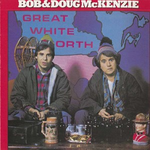 Cd bob   doug mackenzie great white north front