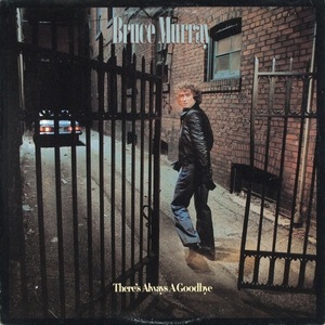 Bruce murray %e2%80%93 there's always a goodbye front