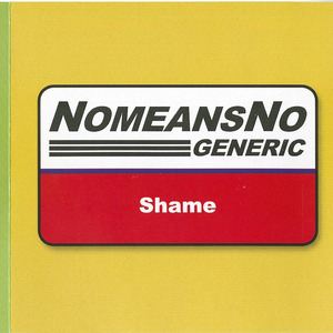 Cd nomeansno shame front