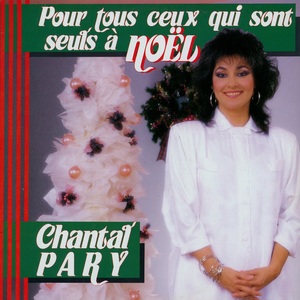Pary chantal pour tous ceux qui sont seuls %c3%a0 no%c3%abl 1987 couverture