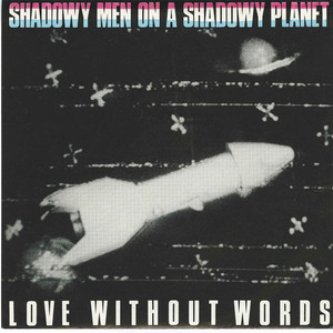 45 shadowy men on a shadowy planet   love without words front
