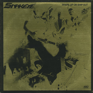 Snakeye   shape up or ship out front