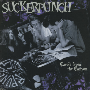 Suckerpunch   carols from the canyon front