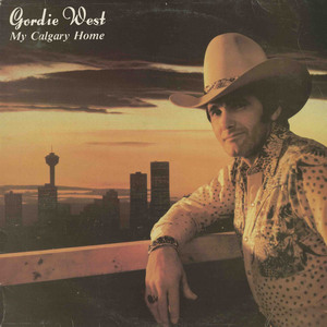Gordie west   my calgary home front