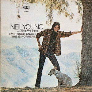 Young  neil   everybody knows this is nowhere %284%29