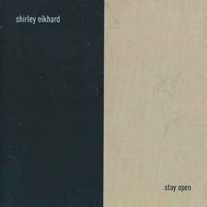 Eikhard  shirley   stay open %282%29