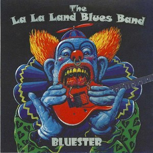 La la land blues band bluester