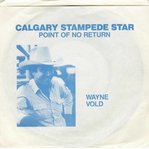 45 wayne vold calgary stampede star pic sleeve