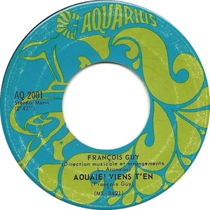 Francois guy ouaie viens ten aquarius