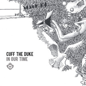 Cuff the duke in our time