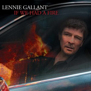 Lennie gallant ifwehadafire 300dp reducedi