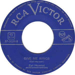 Earl heywood and his serenade ranch gang give me wings rca victor