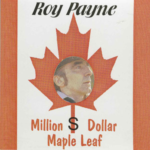 Cd roy payne   million dollar maple leaf front