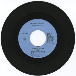 45 pete silvester hey mr trudeau %28split with johnny cowell%29