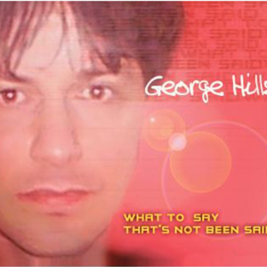 George hills   what to say front