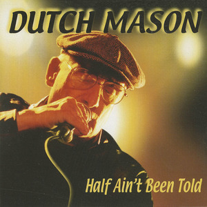 Cd dutch mason   half ain't been told front