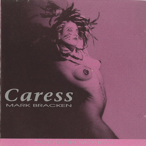 Cd mark bracken   caress front