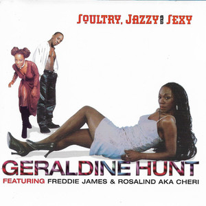 Hunt  geraldine   soultry  jazzy and sexy %28featuring freddie james   rosalind aka cheri%29