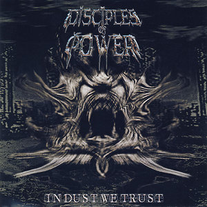 Disciples of power  in dust we trust