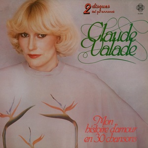 Valade claude mon histoire d'amour en 30 chansons 1980 couverture