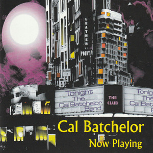 The cal batchelor band %e2%80%93 now playing %281%29