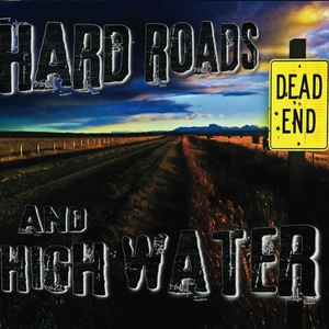 Hard roads and high water front cover