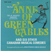 Anne of Green Gables and Six Other Canadian Musical Comedies