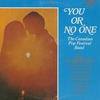 You Or No One
