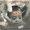 World War 3 b/w Whatcha Gonna Do?