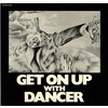 Get On Up With Dancer