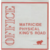 Matricide/ Physical/ King's Road
