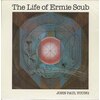 The Life of Ermie Scub