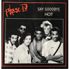 Say Goodbye b/w Hot