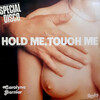 Hold Me, Touch Me