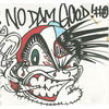 No Dam Good !#@