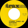 Strange Things Are Happening b/w To Me: To Me: To Me
