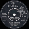 Yellow Submarine b/w Promise Me You'll Cry