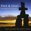 Flint and Steel: Poetry and Music from the Northwest Territories (re-issue)