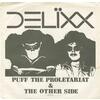 Puff the Proletariat b/w The Other Side (picture sleeve)