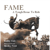 Fame: A Tough Bronc to Ride (music and vocals Shirley Field)