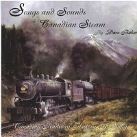 Songs & Sounds of Canadian Steam