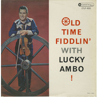 Old Time Fiddlin' With Lucky Ambo!