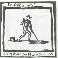 I'd Rather be Flag-Burning (split with I-Spy)