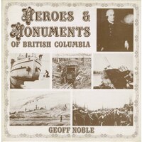 Heroes & Monuments of British Columbia
