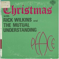 Christmas With Rick Wilkins And The Mutual Understanding