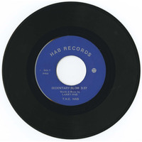 Sedentary Blow b/w You Make Me "Glow"