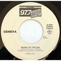 Never Let You Go b/w Need You Bad